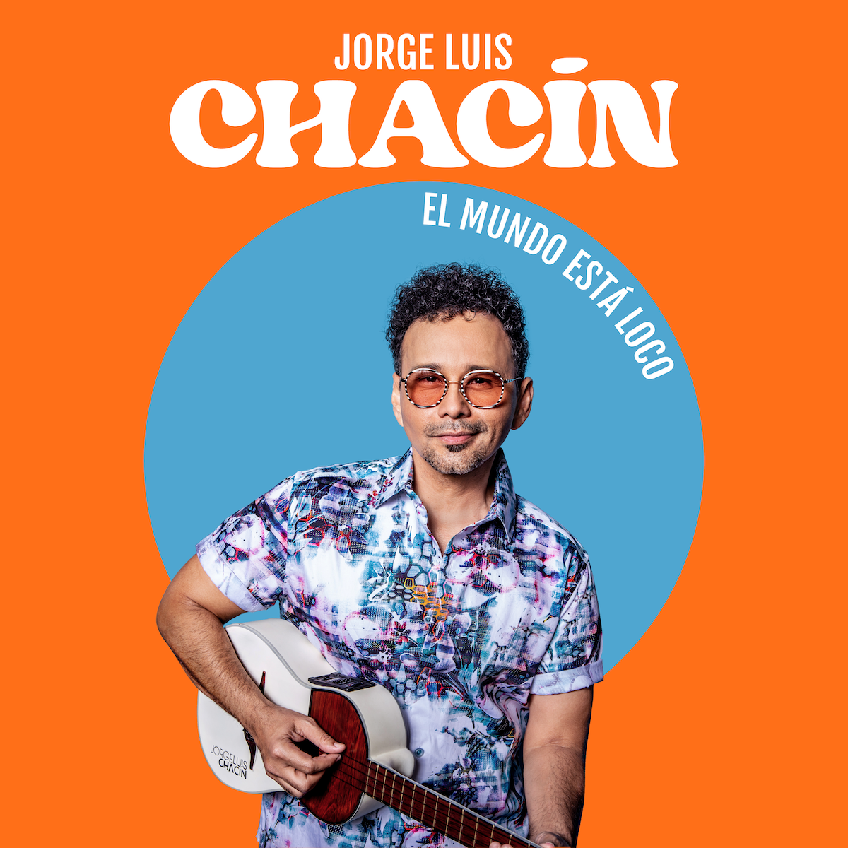 Jorge Luis Chacín dice que “El mundo está loco” y lanza disco “para alegrar la vida”